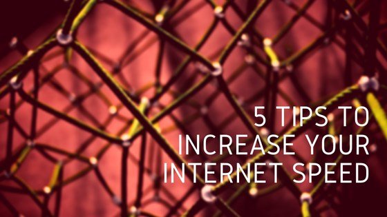 How to increase Internet Speed