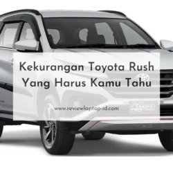 Kekurangan Toyota Rush